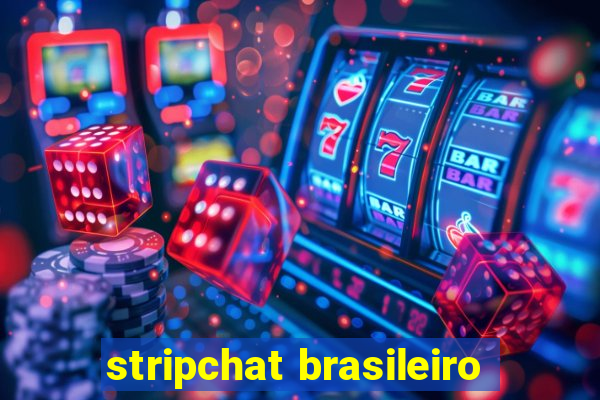 stripchat brasileiro